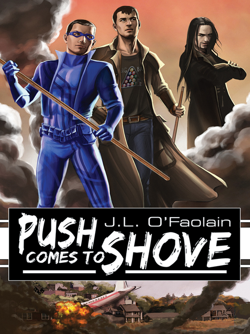 Title details for Push Comes to Shove by J.L. O'Faolain - Available